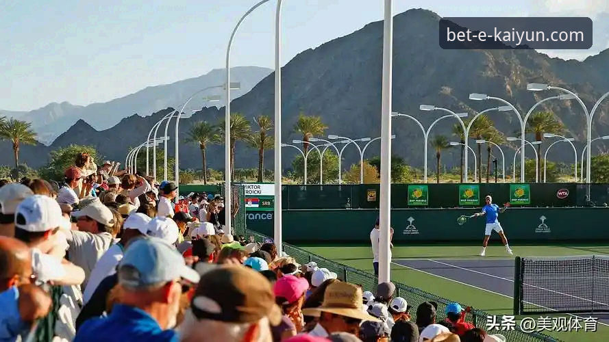 沙漠天堂前的数字困境：顶级网球选手的“离线”危机详解
